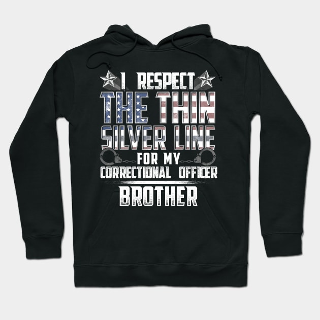 Correctional Office Brother Thin Silver Line Hoodie by wheedesign